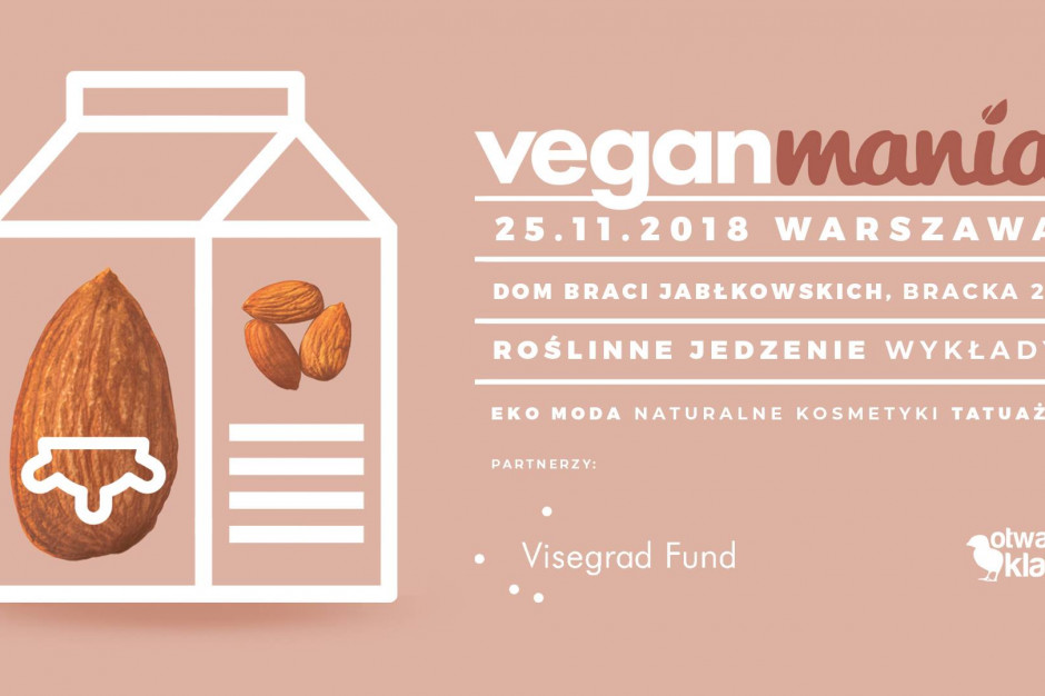 Stowarzyszenie Otwarte Klatki organizuje w stolicy Festiwal inicjatyw wegańskich - Veganmania