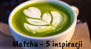 Matcha - 5 inspiracji i innowacji produktowych 