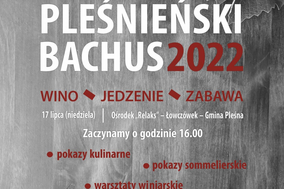 17 lipca odbędzie się Pleśnieński Bachus