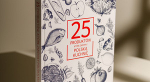 ''25 produktów, które zmieniły polską kuchnię''. Tę książkę kucharską można zdobyć lub kupić