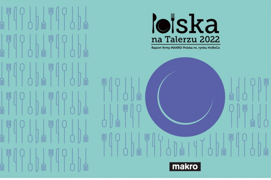 To nie koniec wyzwań dla gastronomii - wyniki raportu "Polska na Talerzu 2022"