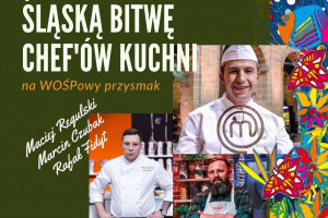 Czubak, Regulski, Fidyt - to będzie Śląska Bitwa Chefów Kuchni na rzecz WOŚP